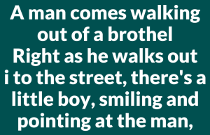 A man comes walking out of a brothel